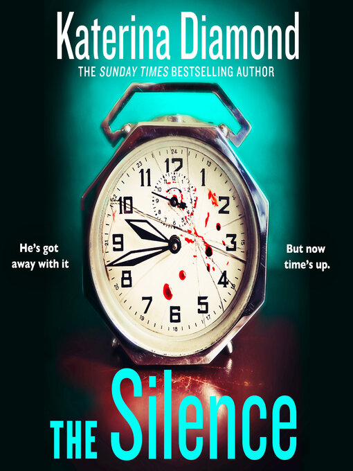 Title details for The Silence by Katerina Diamond - Available